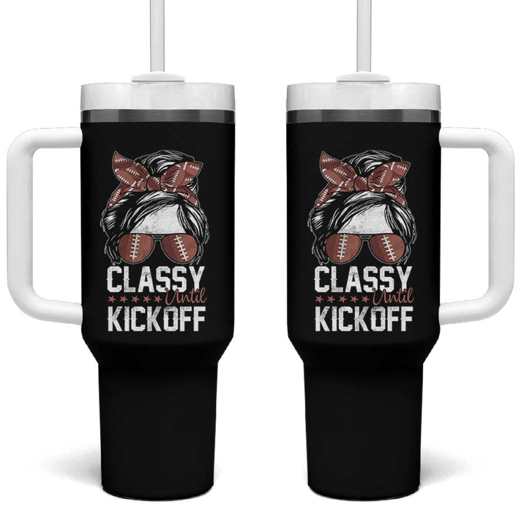 Funny Classy Until Kickoff Tumbler With Handle American Football Game Day Messy Bun - Wonder Print Shop