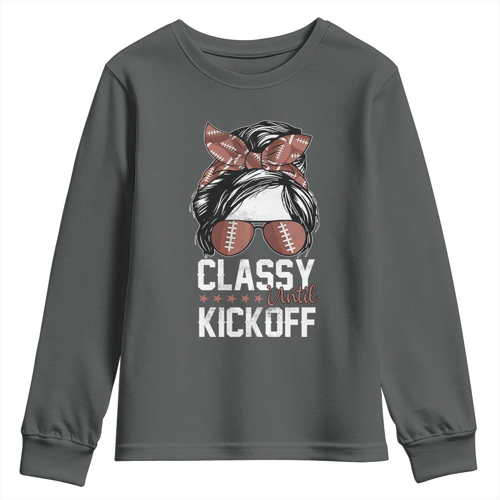 Funny Classy Until Kickoff Youth Sweatshirt American Football Game Day Messy Bun - Wonder Print Shop
