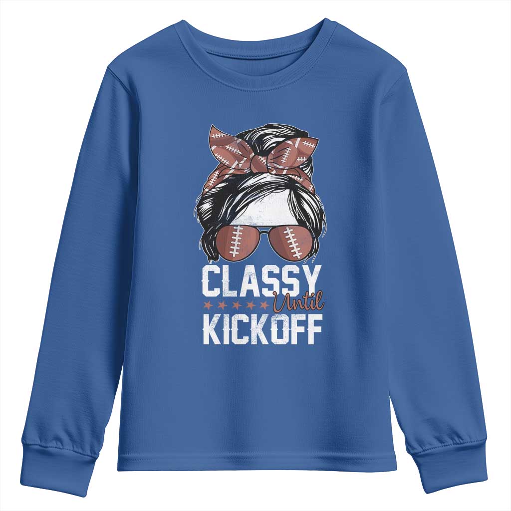 Funny Classy Until Kickoff Youth Sweatshirt American Football Game Day Messy Bun - Wonder Print Shop