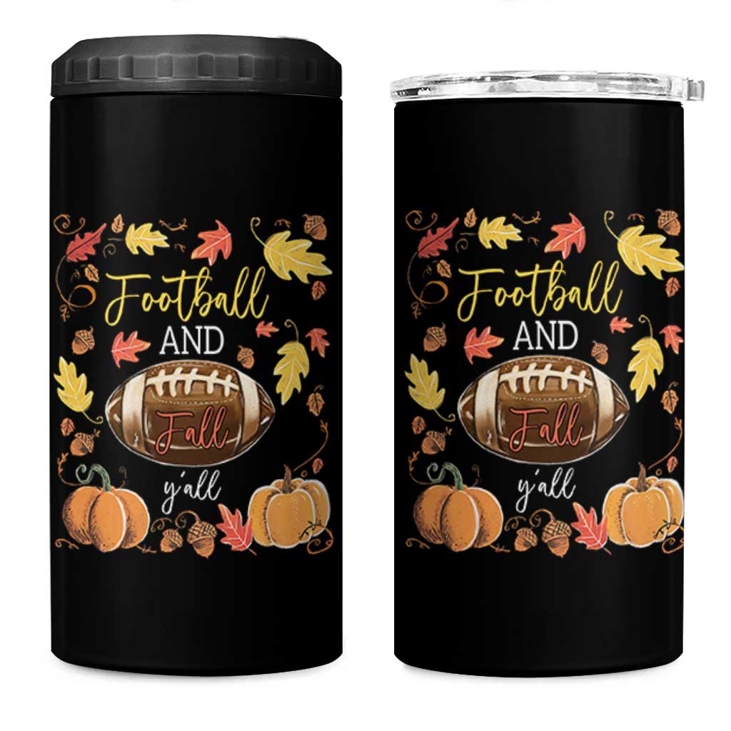 Football And Fall Yall 4 in 1 Can Cooler Tumbler Fall Season American Football - Wonder Print Shop