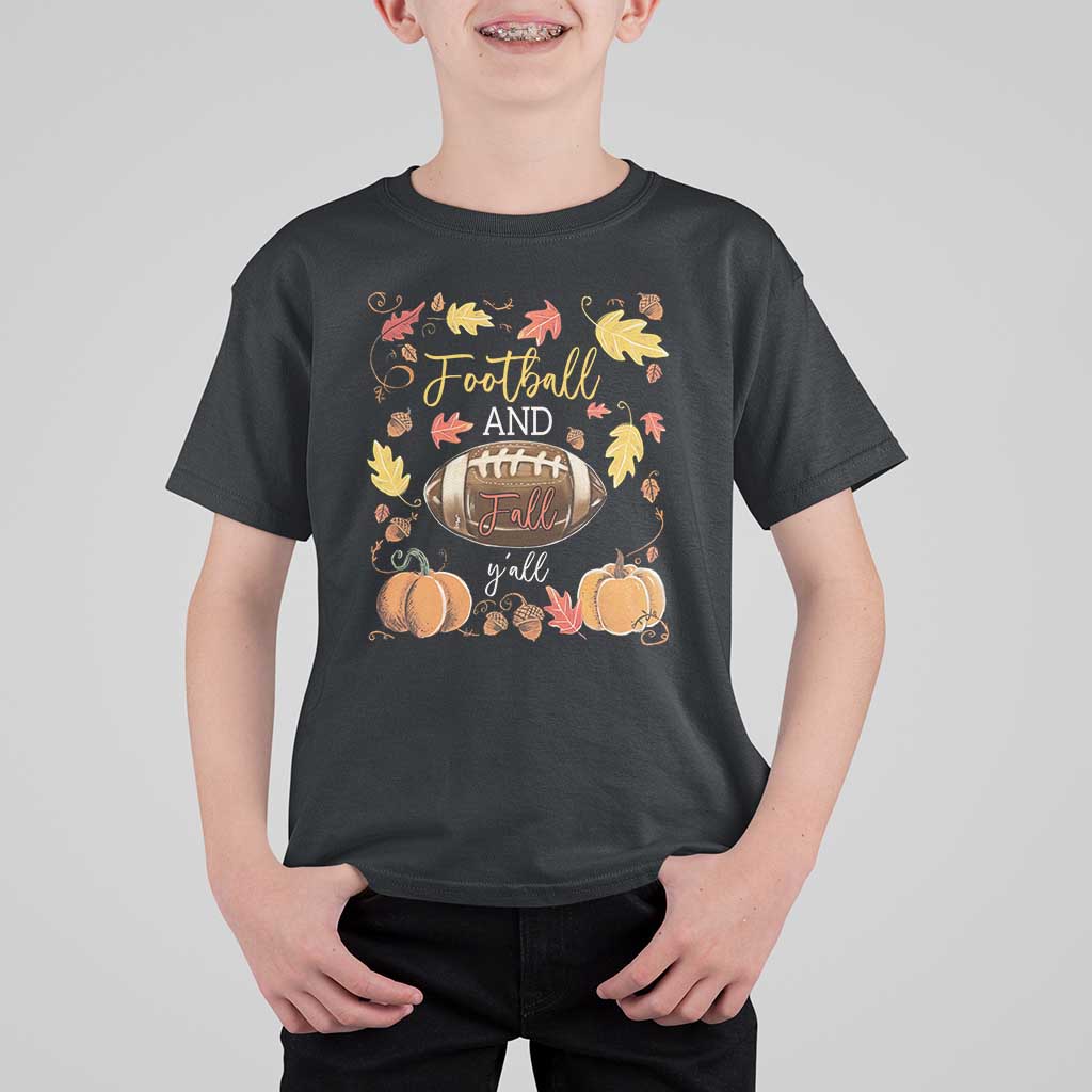 Football And Fall Yall T Shirt For Kid Fall Season American Football - Wonder Print Shop