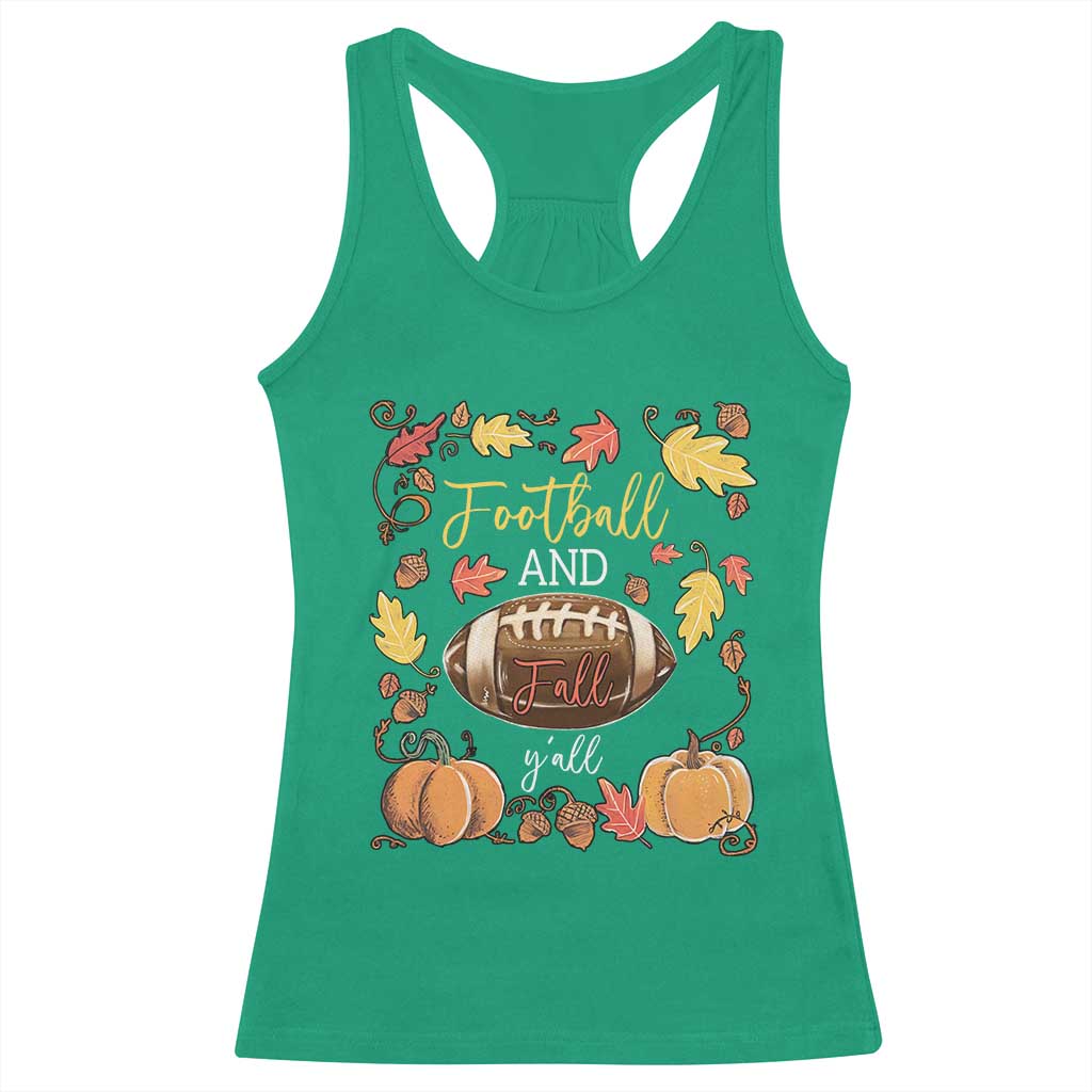 Football And Fall Yall Racerback Tank Top Fall Season American Football - Wonder Print Shop