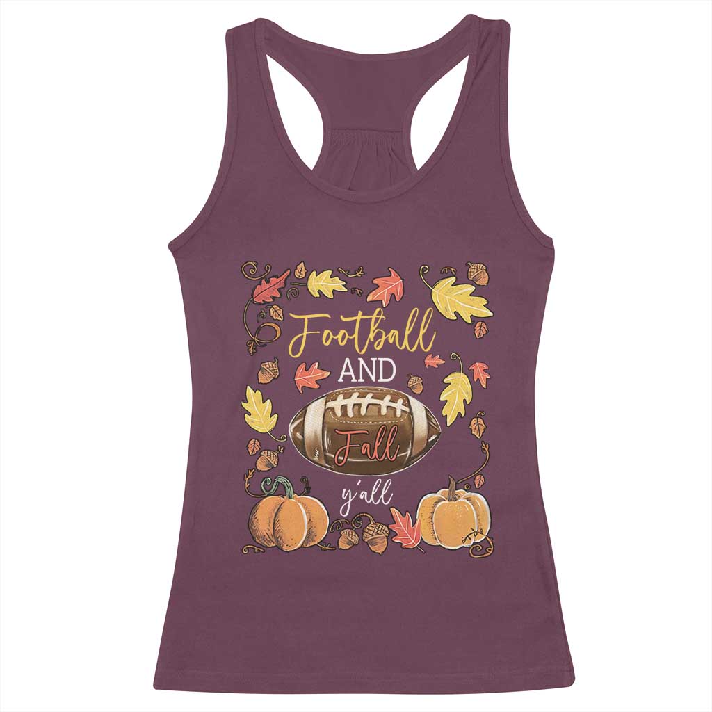 Football And Fall Yall Racerback Tank Top Fall Season American Football - Wonder Print Shop