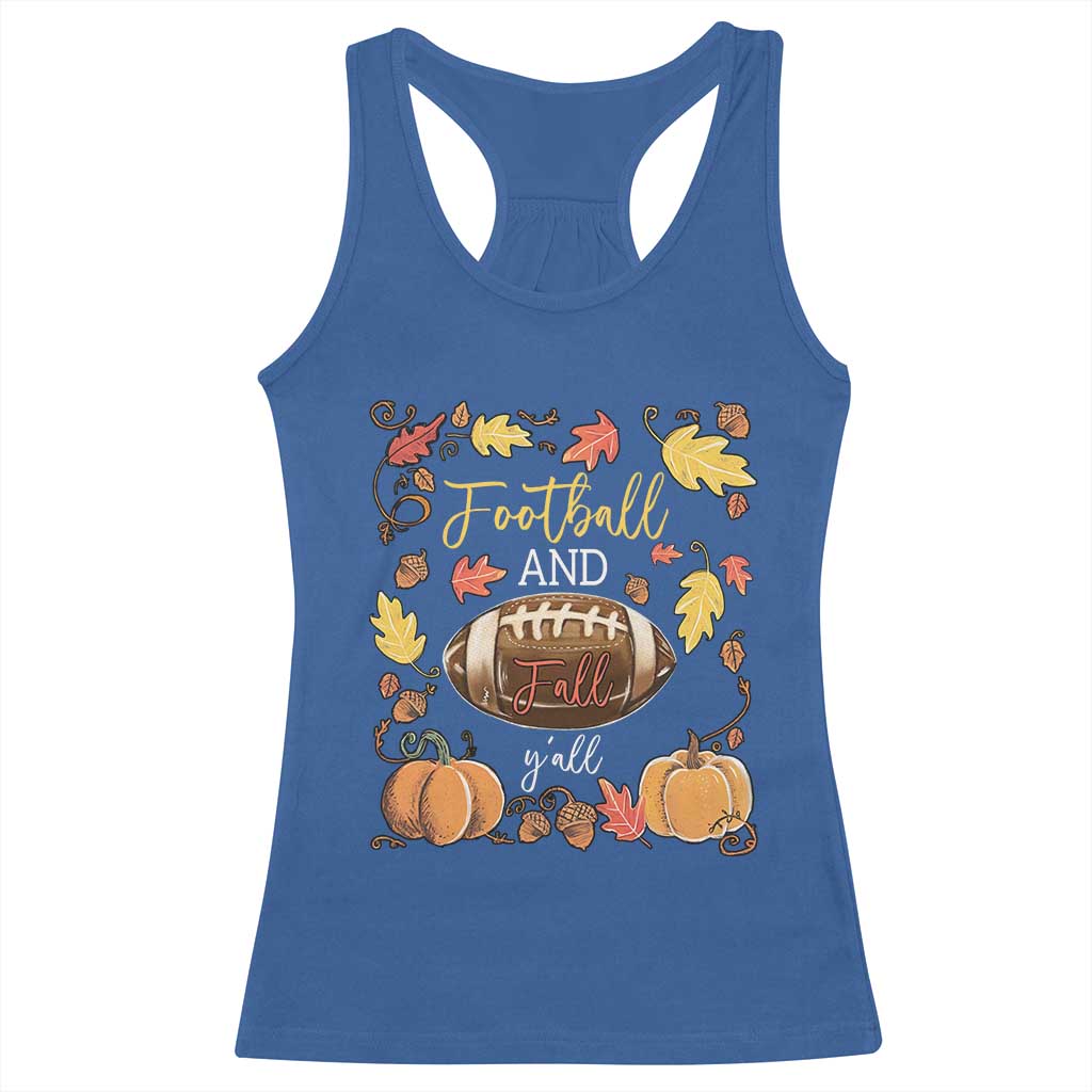Football And Fall Yall Racerback Tank Top Fall Season American Football - Wonder Print Shop