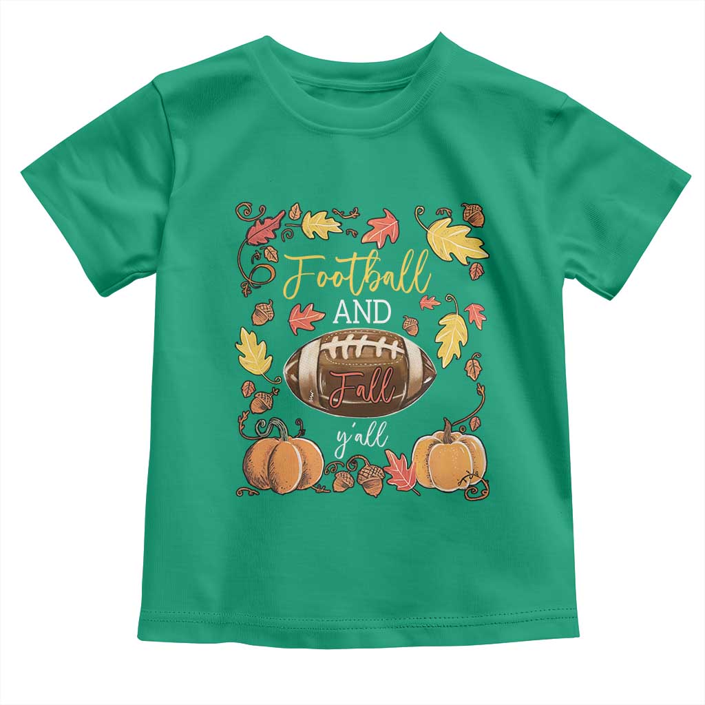 Football And Fall Yall Toddler T Shirt Fall Season American Football - Wonder Print Shop