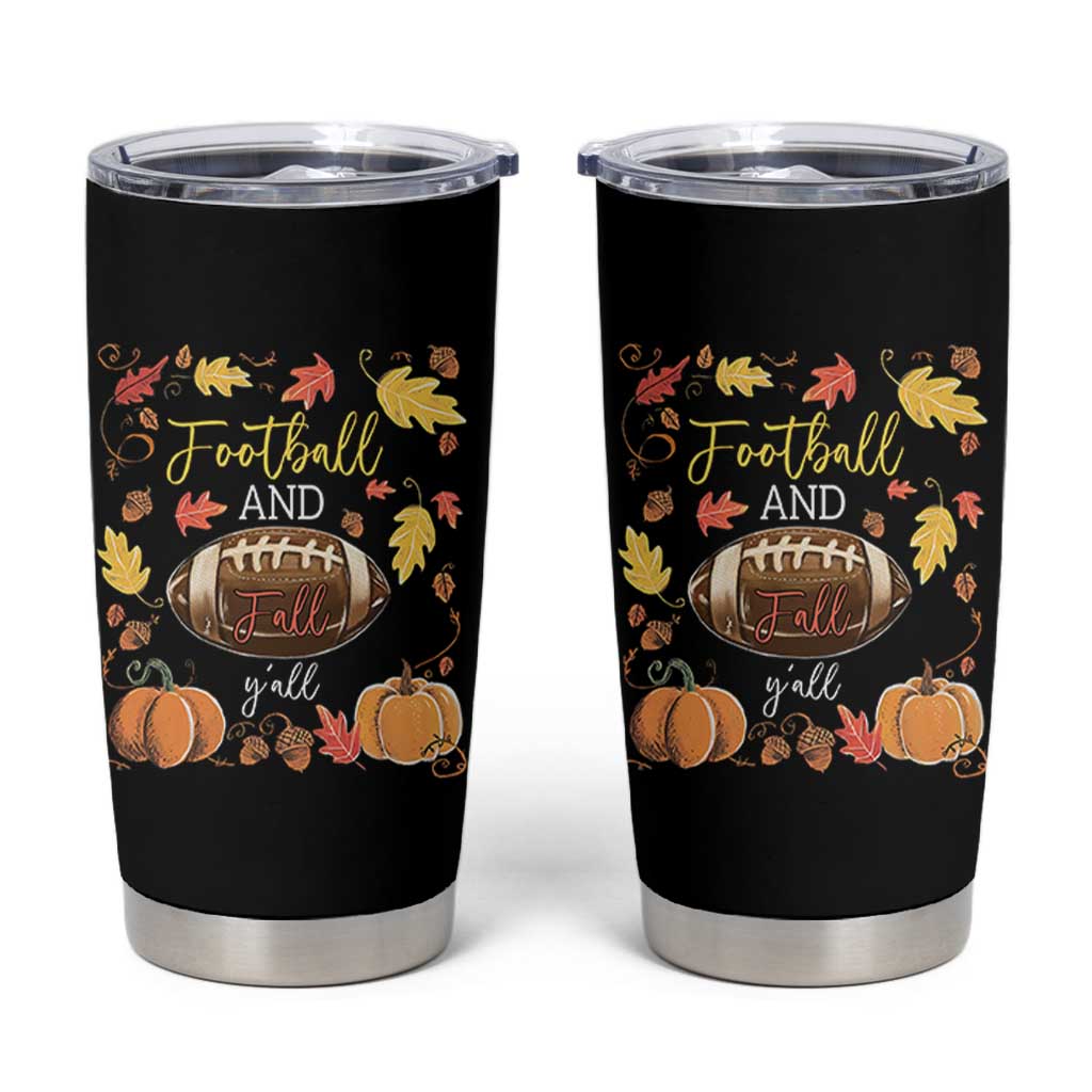 Football And Fall Yall Tumbler Cup Fall Season American Football - Wonder Print Shop