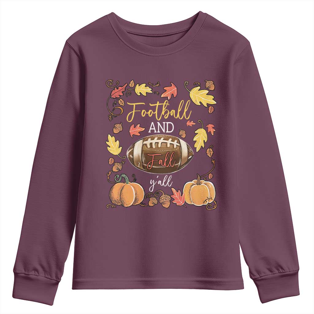 Football And Fall Yall Youth Sweatshirt Fall Season American Football - Wonder Print Shop