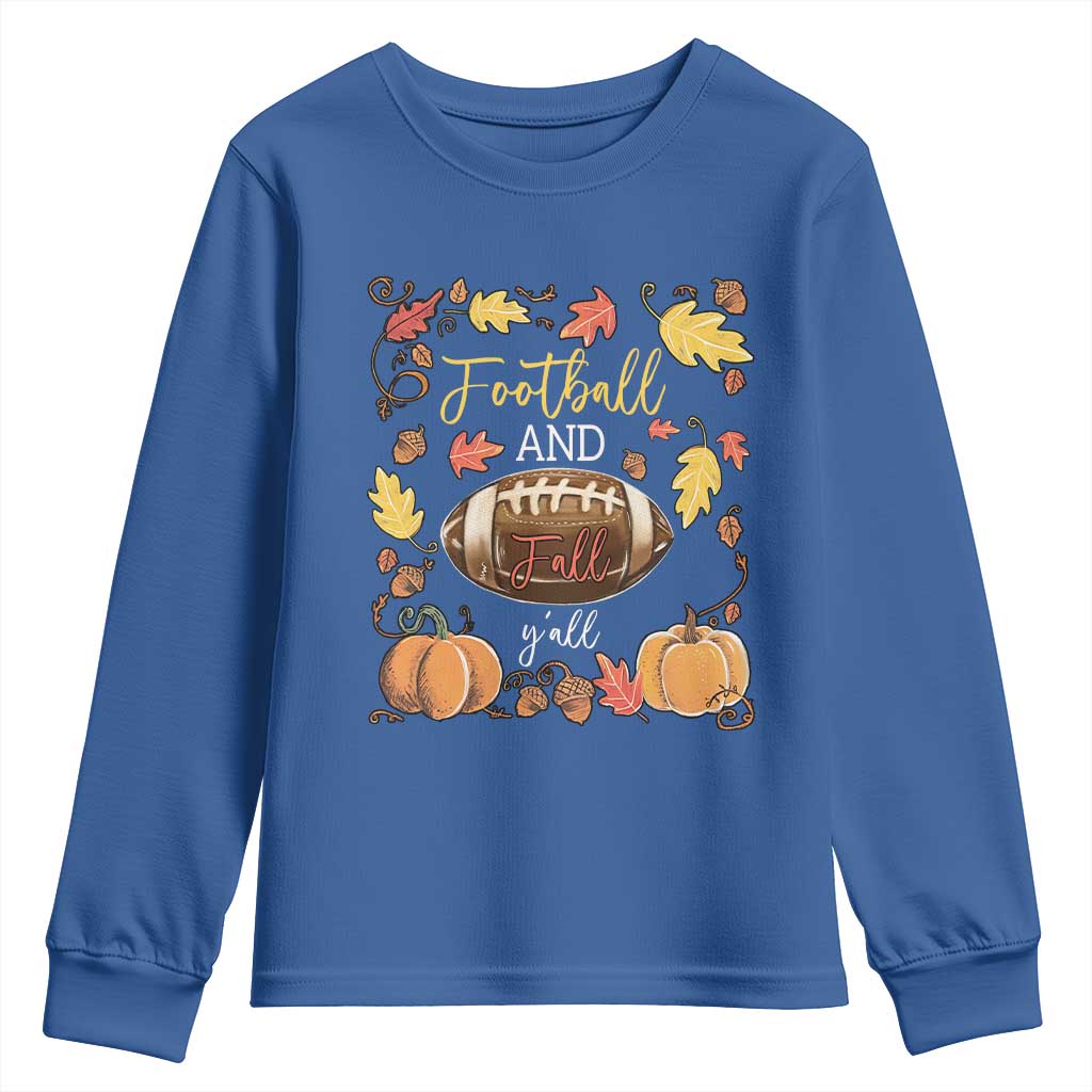 Football And Fall Yall Youth Sweatshirt Fall Season American Football - Wonder Print Shop