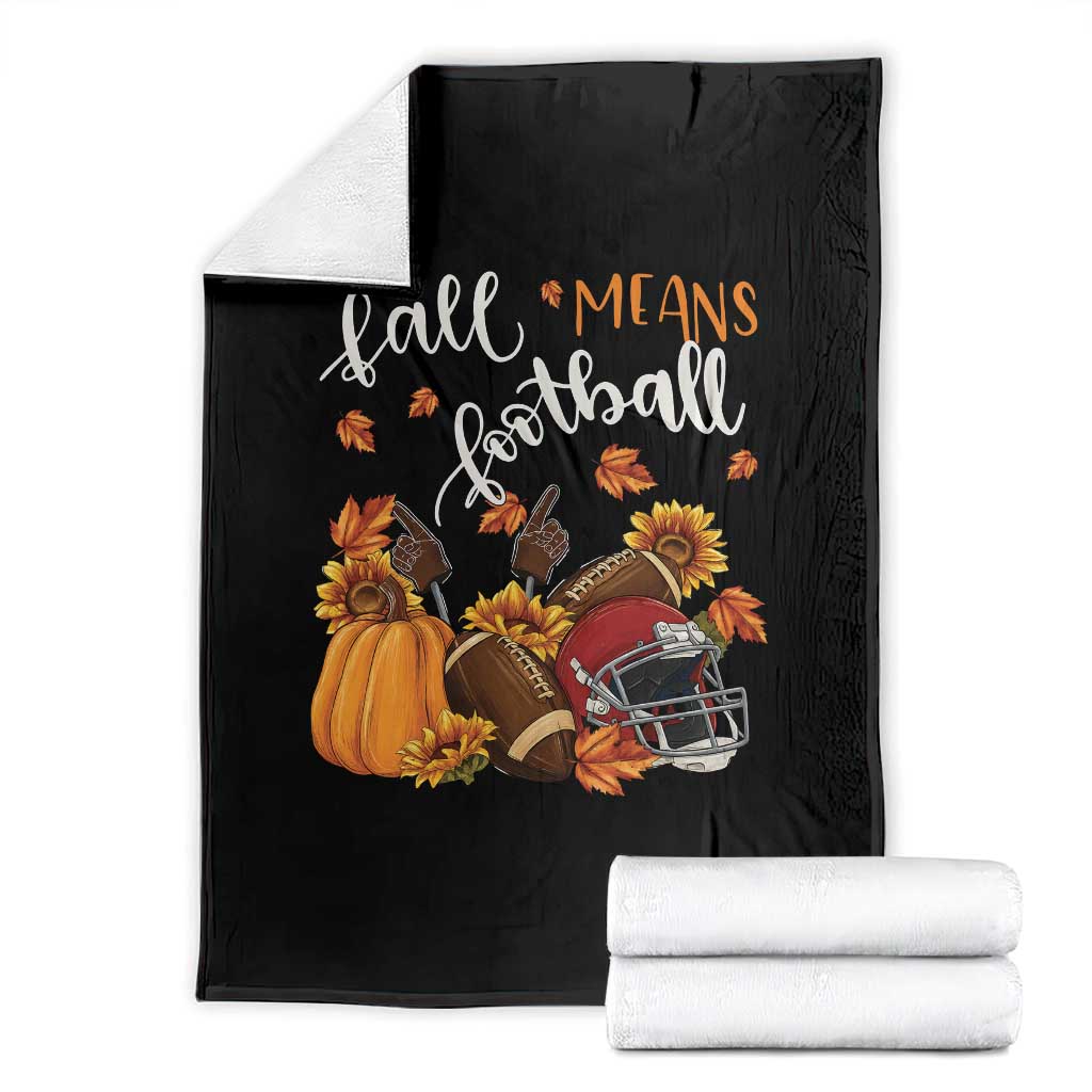 Fall Means Football Throw Blanket Fall Season American Football Thanksgiving - Wonder Print Shop