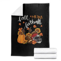 Fall Means Football Throw Blanket Fall Season American Football Thanksgiving - Wonder Print Shop