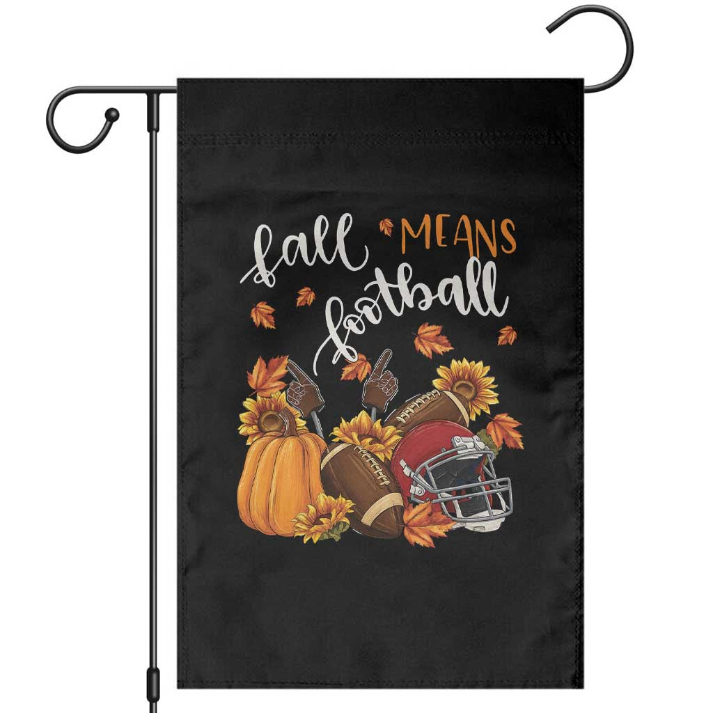 Fall Means Football Garden Flag Fall Season American Football Thanksgiving - Wonder Print Shop