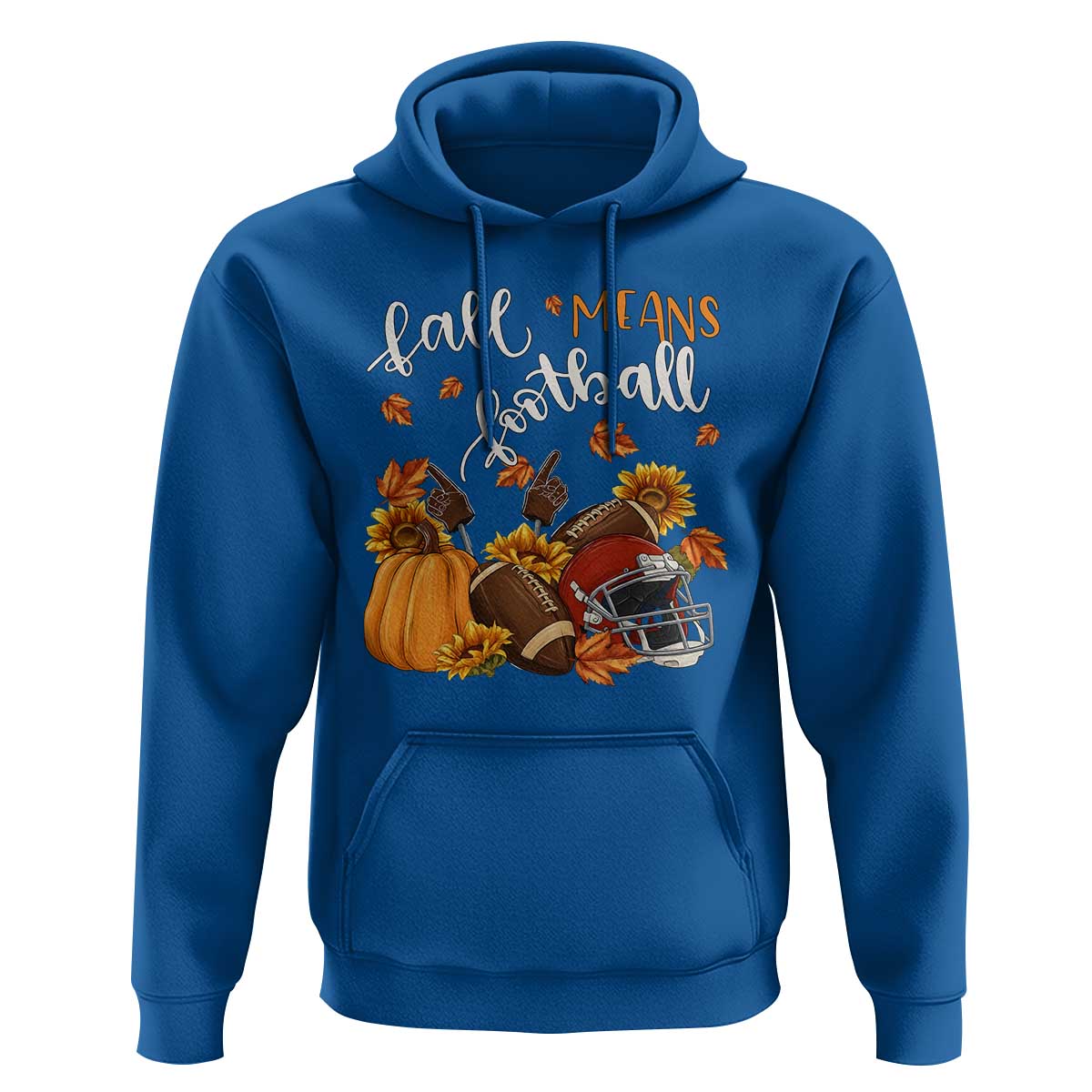 Fall Means Football Hoodie Fall Season American Football Thanksgiving - Wonder Print Shop