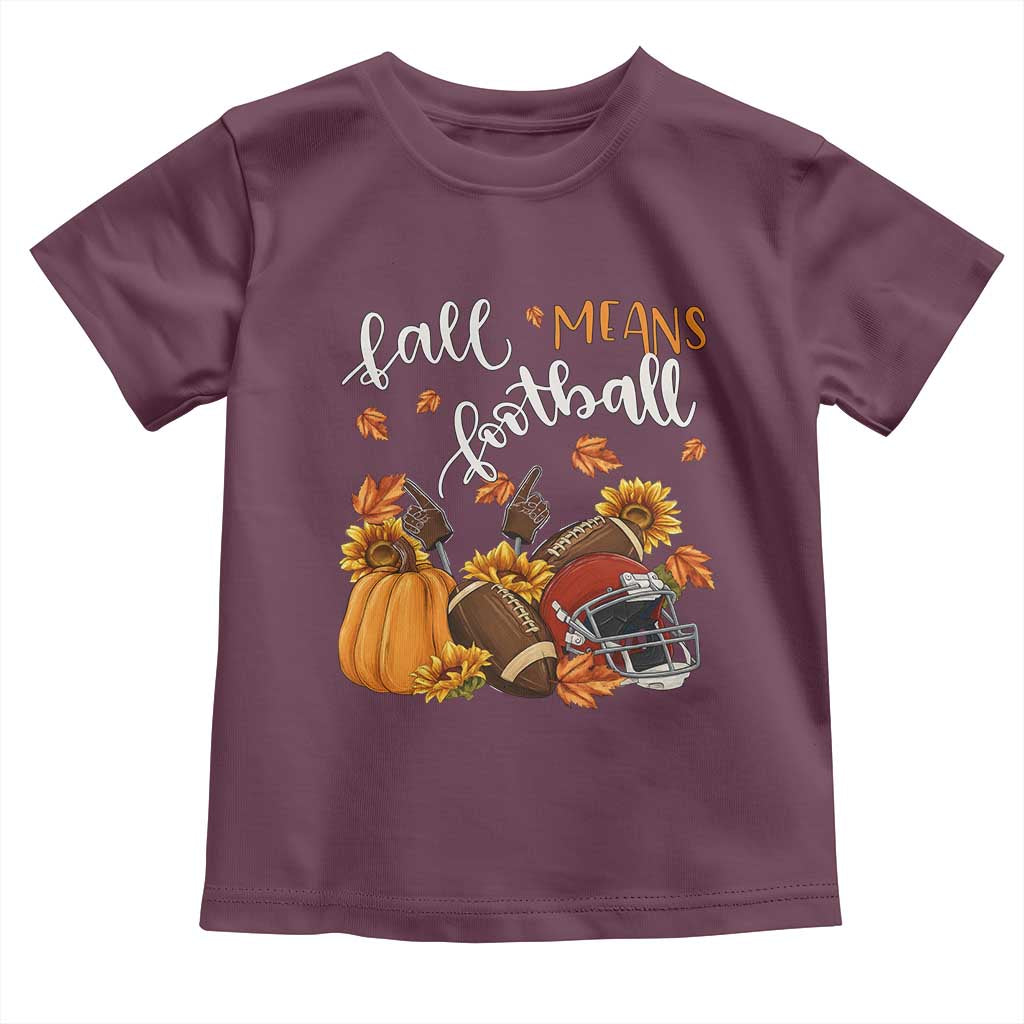 Fall Means Football Toddler T Shirt Fall Season American Football Thanksgiving - Wonder Print Shop
