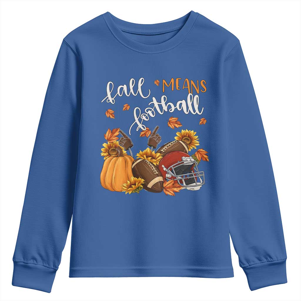 Fall Means Football Youth Sweatshirt Fall Season American Football Thanksgiving - Wonder Print Shop