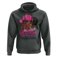 In October We Wear Pink Hoodie Black Women Breast Cancer Awareness - Wonder Print Shop