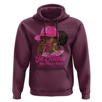 In October We Wear Pink Hoodie Black Women Breast Cancer Awareness - Wonder Print Shop