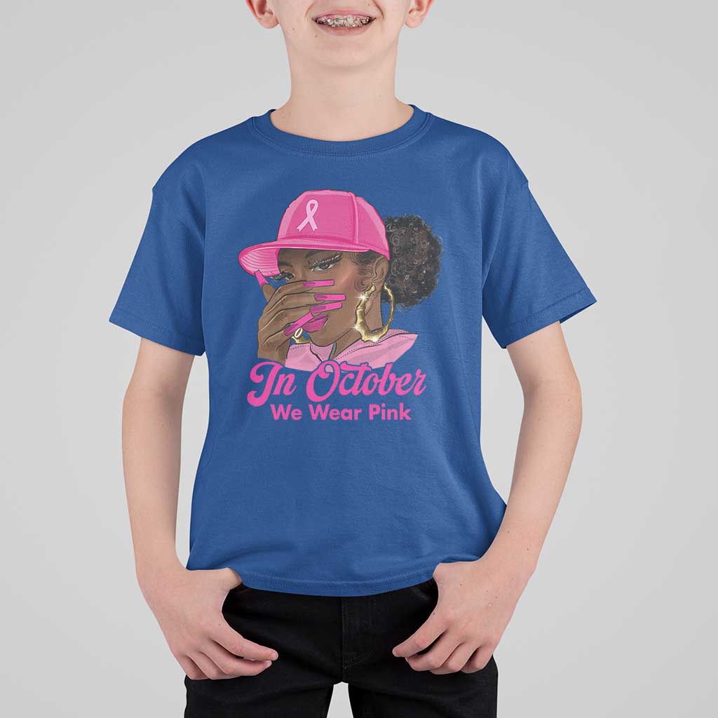 In October We Wear Pink T Shirt For Kid Black Women Breast Cancer Awareness - Wonder Print Shop