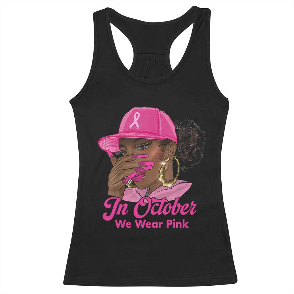 In October We Wear Pink Racerback Tank Top Black Women Breast Cancer Awareness - Wonder Print Shop