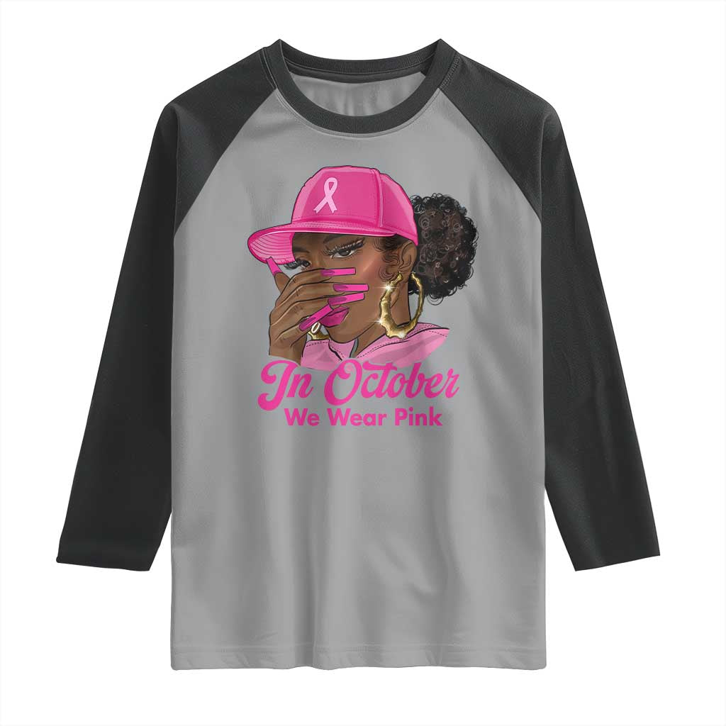 In October We Wear Pink Raglan Shirt Black Women Breast Cancer Awareness - Wonder Print Shop