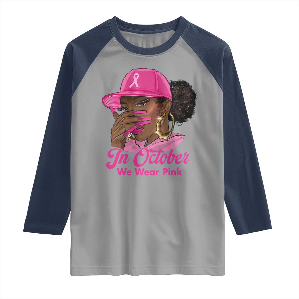 In October We Wear Pink Raglan Shirt Black Women Breast Cancer Awareness - Wonder Print Shop