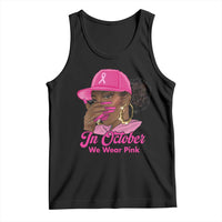 In October We Wear Pink Tank Top Black Women Breast Cancer Awareness - Wonder Print Shop