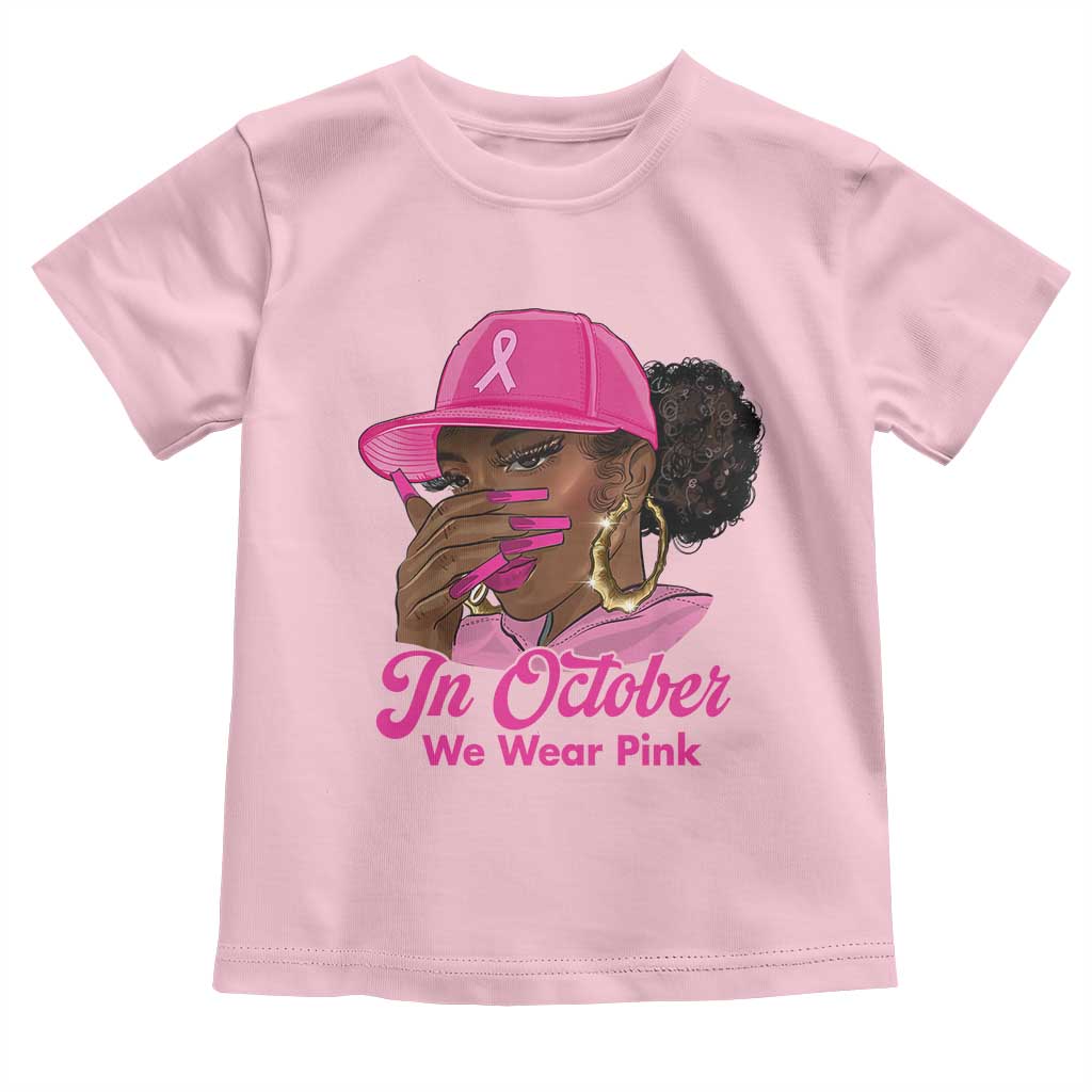 In October We Wear Pink Toddler T Shirt Black Women Breast Cancer Awareness - Wonder Print Shop