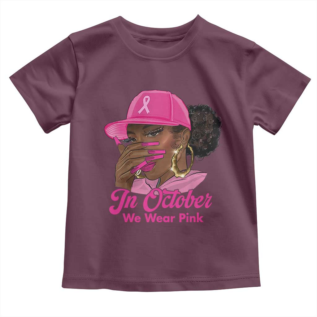 In October We Wear Pink Toddler T Shirt Black Women Breast Cancer Awareness - Wonder Print Shop