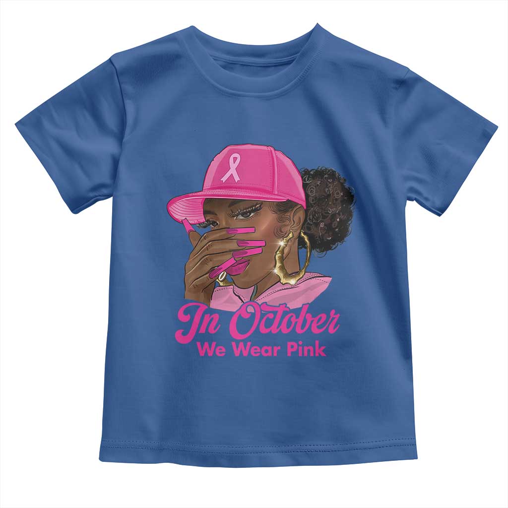 In October We Wear Pink Toddler T Shirt Black Women Breast Cancer Awareness - Wonder Print Shop