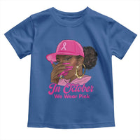 In October We Wear Pink Toddler T Shirt Black Women Breast Cancer Awareness - Wonder Print Shop