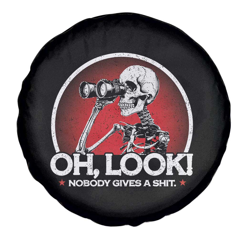 Oh Look Nobody Gives A Shit Spare Tire Cover Funny Sarcastic Humor Skeleton - Wonder Print Shop