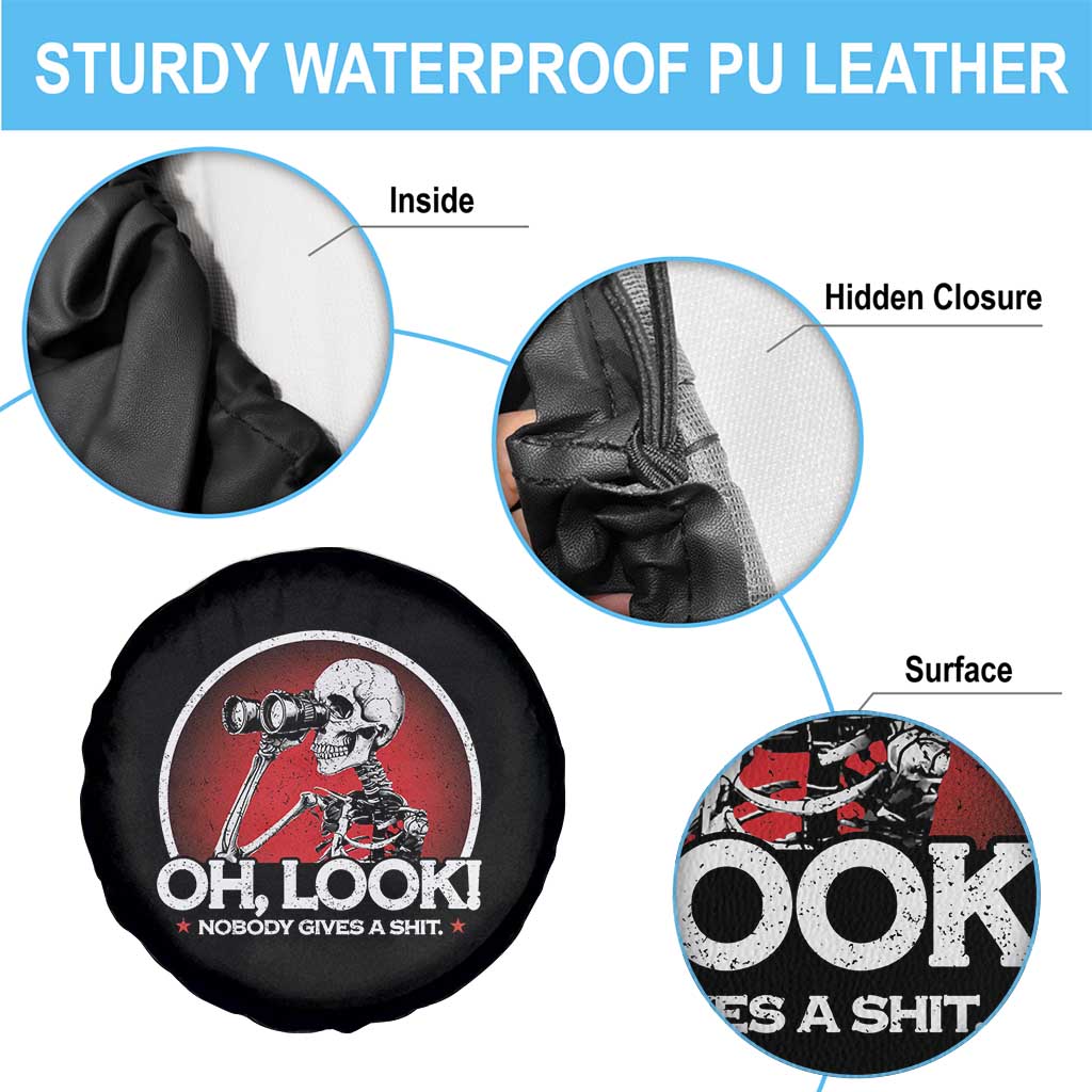 Oh Look Nobody Gives A Shit Spare Tire Cover Funny Sarcastic Humor Skeleton - Wonder Print Shop