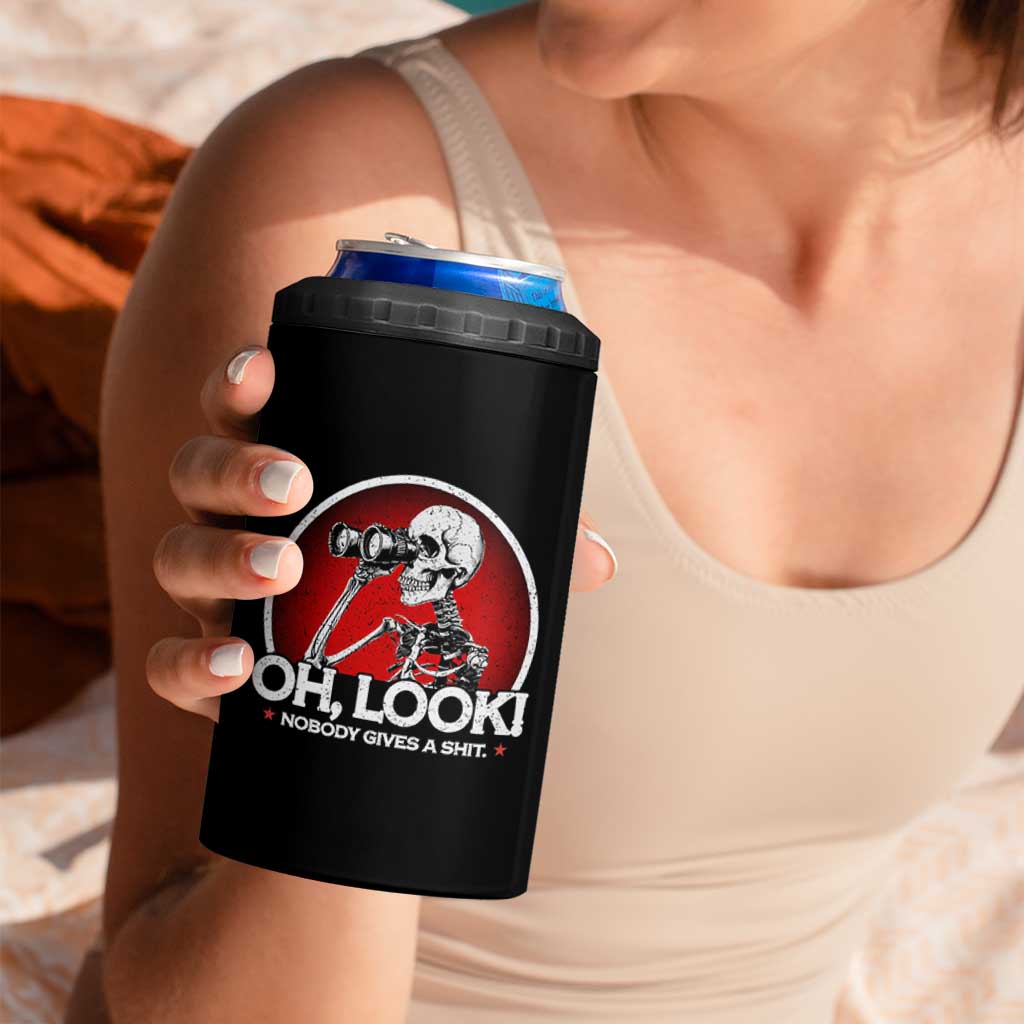 Oh Look Nobody Gives A Shit 4 in 1 Can Cooler Tumbler Funny Sarcastic Humor Skeleton - Wonder Print Shop