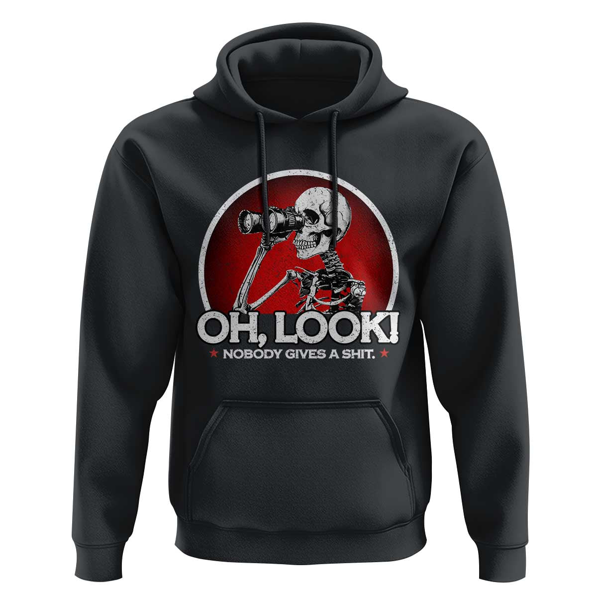 Oh Look Nobody Gives A Shit Hoodie Funny Sarcastic Humor Skeleton - Wonder Print Shop
