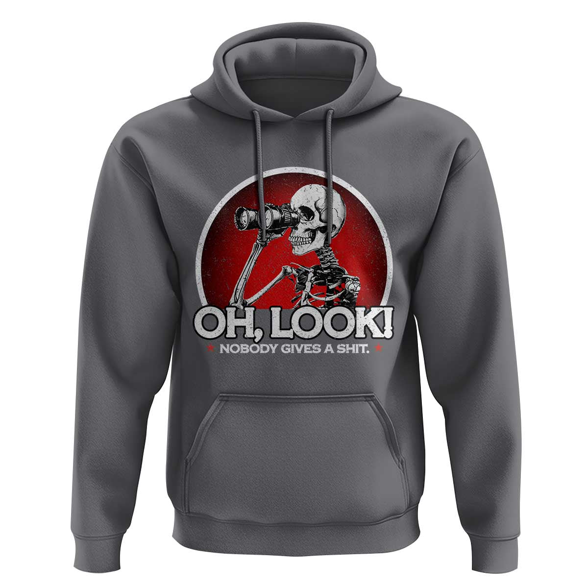 Oh Look Nobody Gives A Shit Hoodie Funny Sarcastic Humor Skeleton - Wonder Print Shop