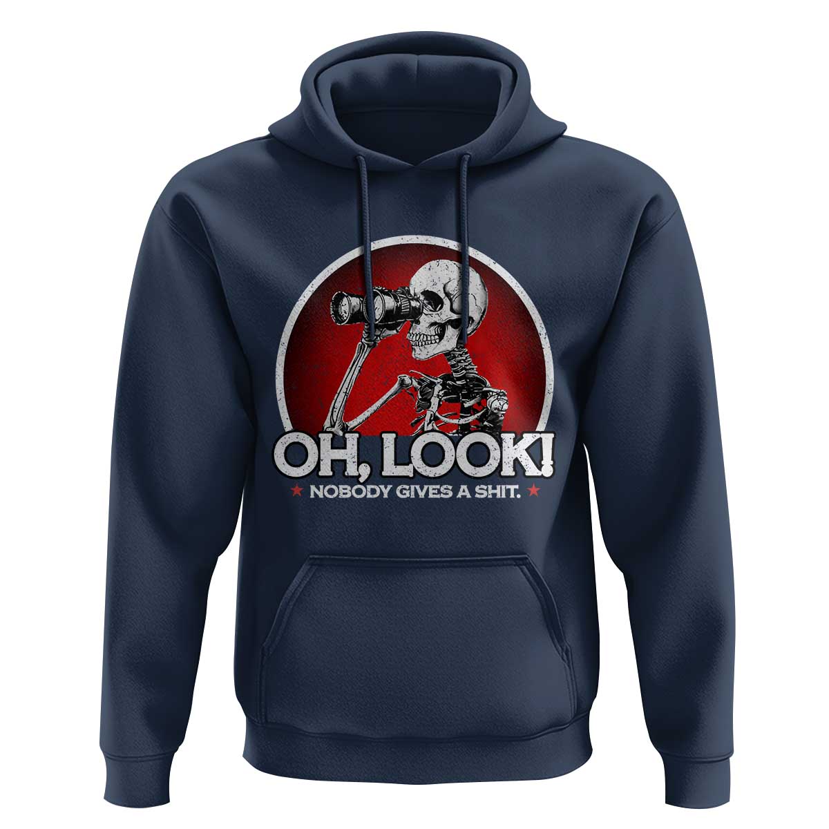 Oh Look Nobody Gives A Shit Hoodie Funny Sarcastic Humor Skeleton - Wonder Print Shop