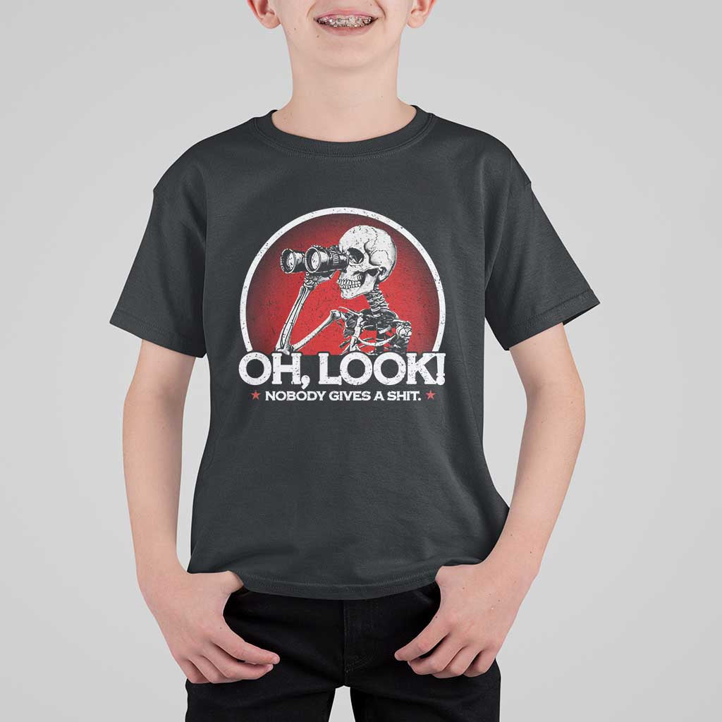 Oh Look Nobody Gives A Shit T Shirt For Kid Funny Sarcastic Humor Skeleton - Wonder Print Shop