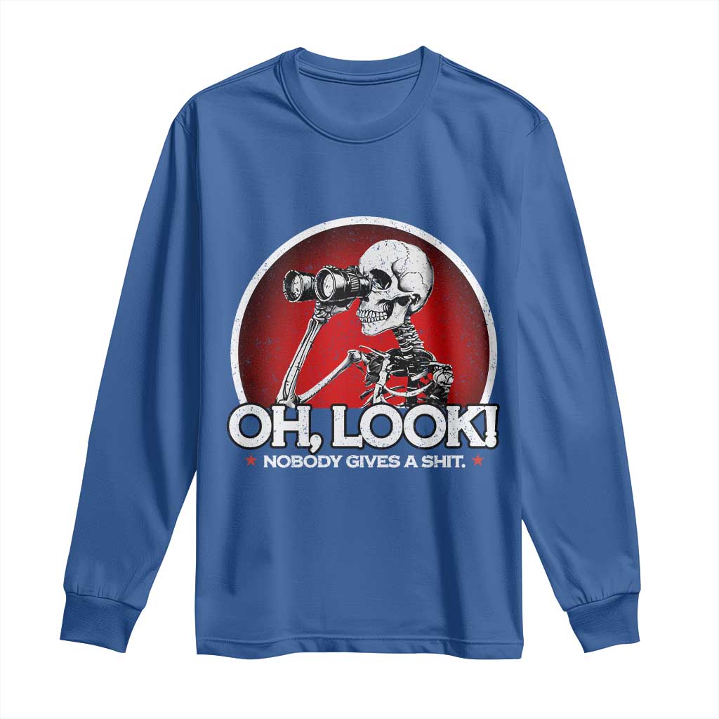 Oh Look Nobody Gives A Shit Long Sleeve Shirt Funny Sarcastic Humor Skeleton - Wonder Print Shop