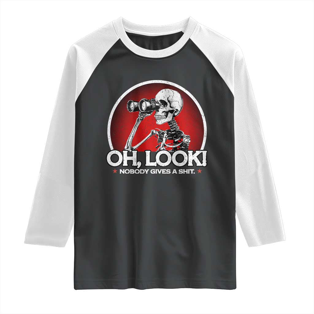Oh Look Nobody Gives A Shit Raglan Shirt Funny Sarcastic Humor Skeleton - Wonder Print Shop