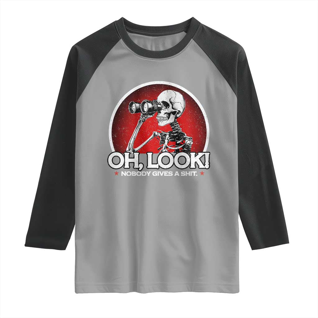 Oh Look Nobody Gives A Shit Raglan Shirt Funny Sarcastic Humor Skeleton - Wonder Print Shop