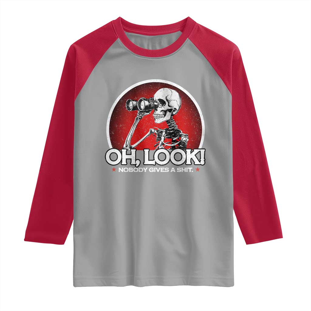 Oh Look Nobody Gives A Shit Raglan Shirt Funny Sarcastic Humor Skeleton - Wonder Print Shop