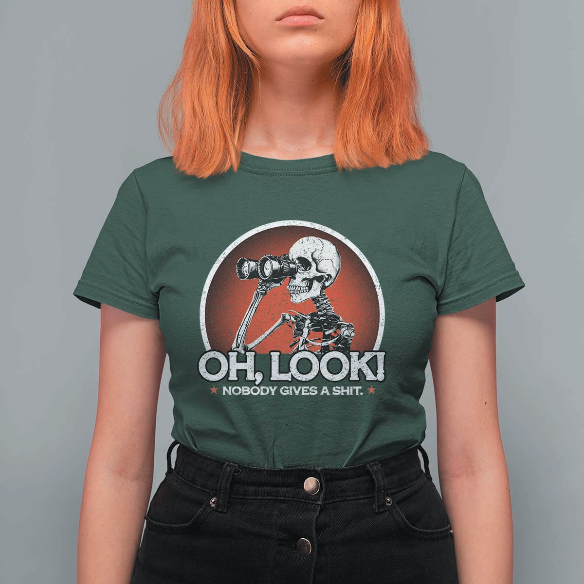 Oh Look Nobody Gives A Shit T Shirt For Women Funny Sarcastic Humor Skeleton - Wonder Print Shop