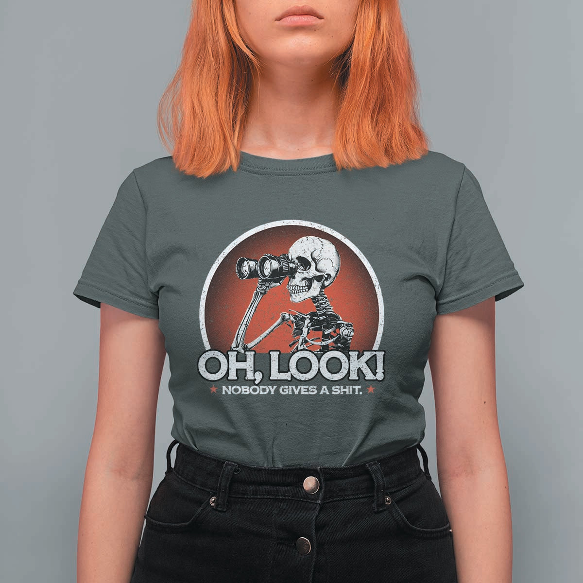 Oh Look Nobody Gives A Shit T Shirt For Women Funny Sarcastic Humor Skeleton - Wonder Print Shop