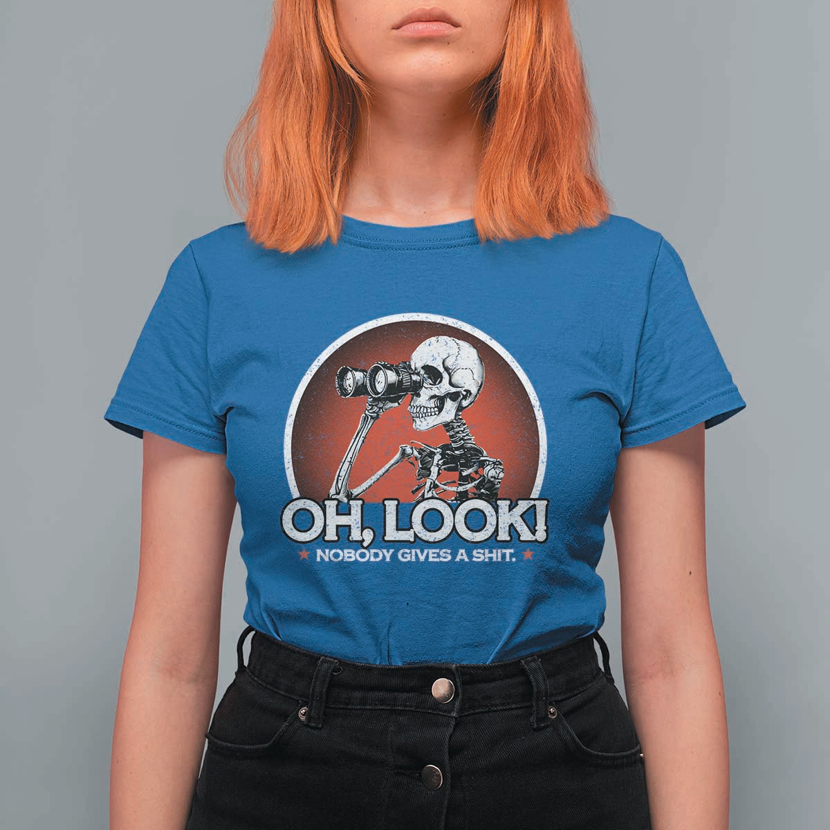 Oh Look Nobody Gives A Shit T Shirt For Women Funny Sarcastic Humor Skeleton - Wonder Print Shop