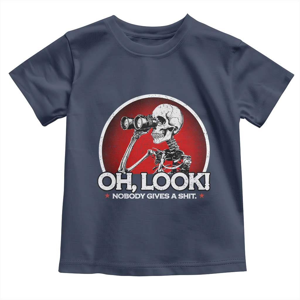 Oh Look Nobody Gives A Shit Toddler T Shirt Funny Sarcastic Humor Skeleton - Wonder Print Shop