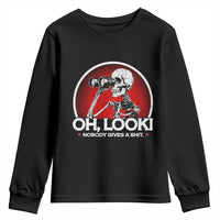 Oh Look Nobody Gives A Shit Youth Sweatshirt Funny Sarcastic Humor Skeleton - Wonder Print Shop