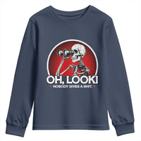 Oh Look Nobody Gives A Shit Youth Sweatshirt Funny Sarcastic Humor Skeleton - Wonder Print Shop