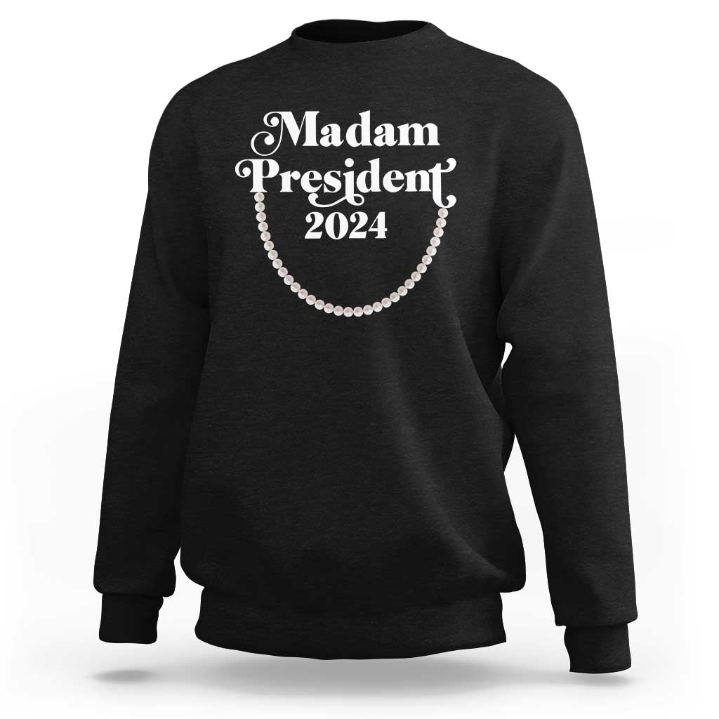 Harris Supporter Sweatshirt Madam President 2024 First Female President Election - Wonder Print Shop
