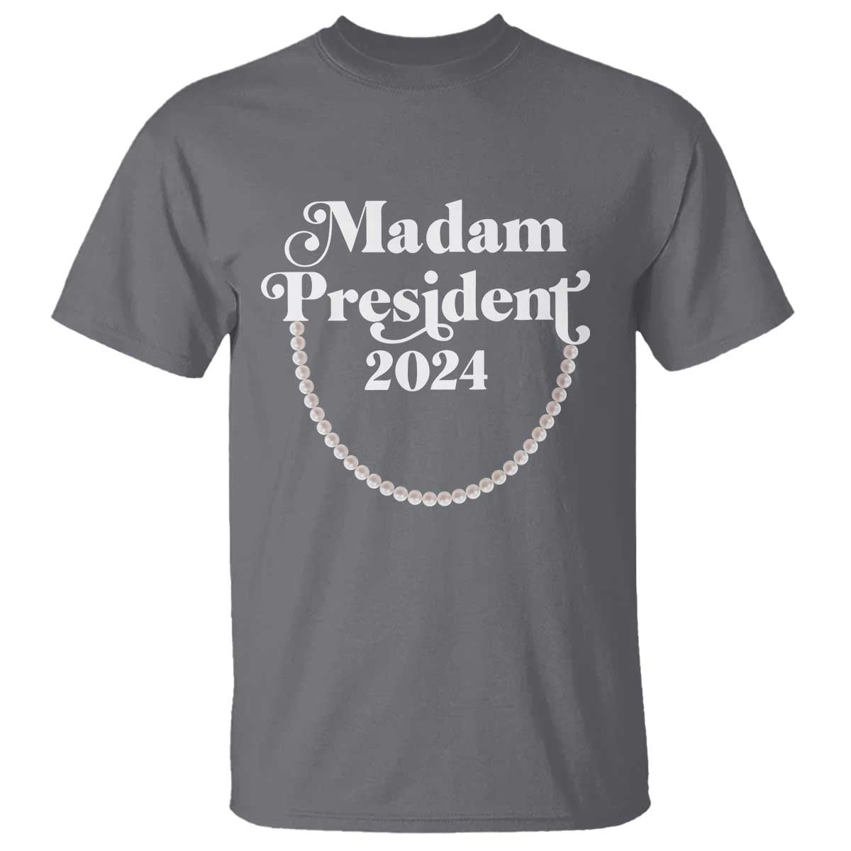 Harris Supporter T Shirt Madam President 2024 First Female President Election - Wonder Print Shop