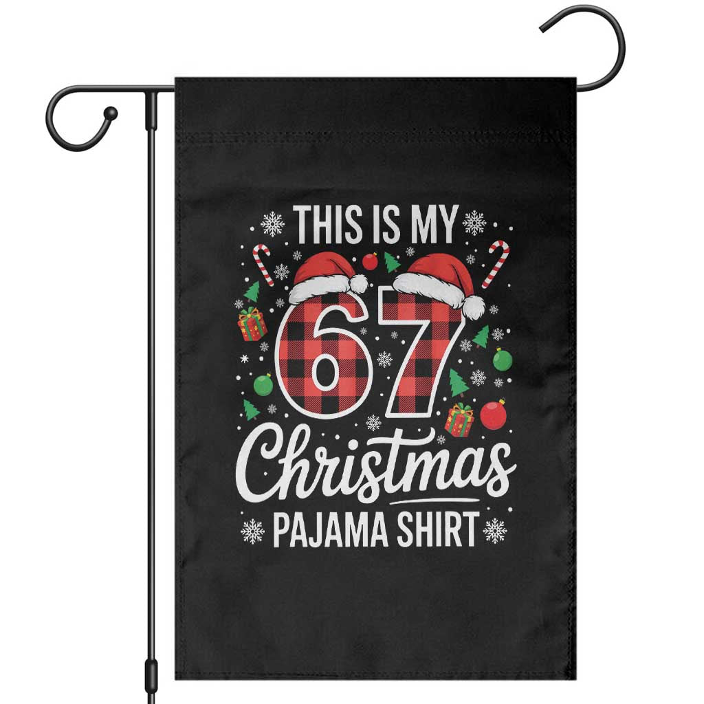 This Is My 67 Christmas Pajama Garden Flag Six Seven Meme Xmas - Wonder Print Shop