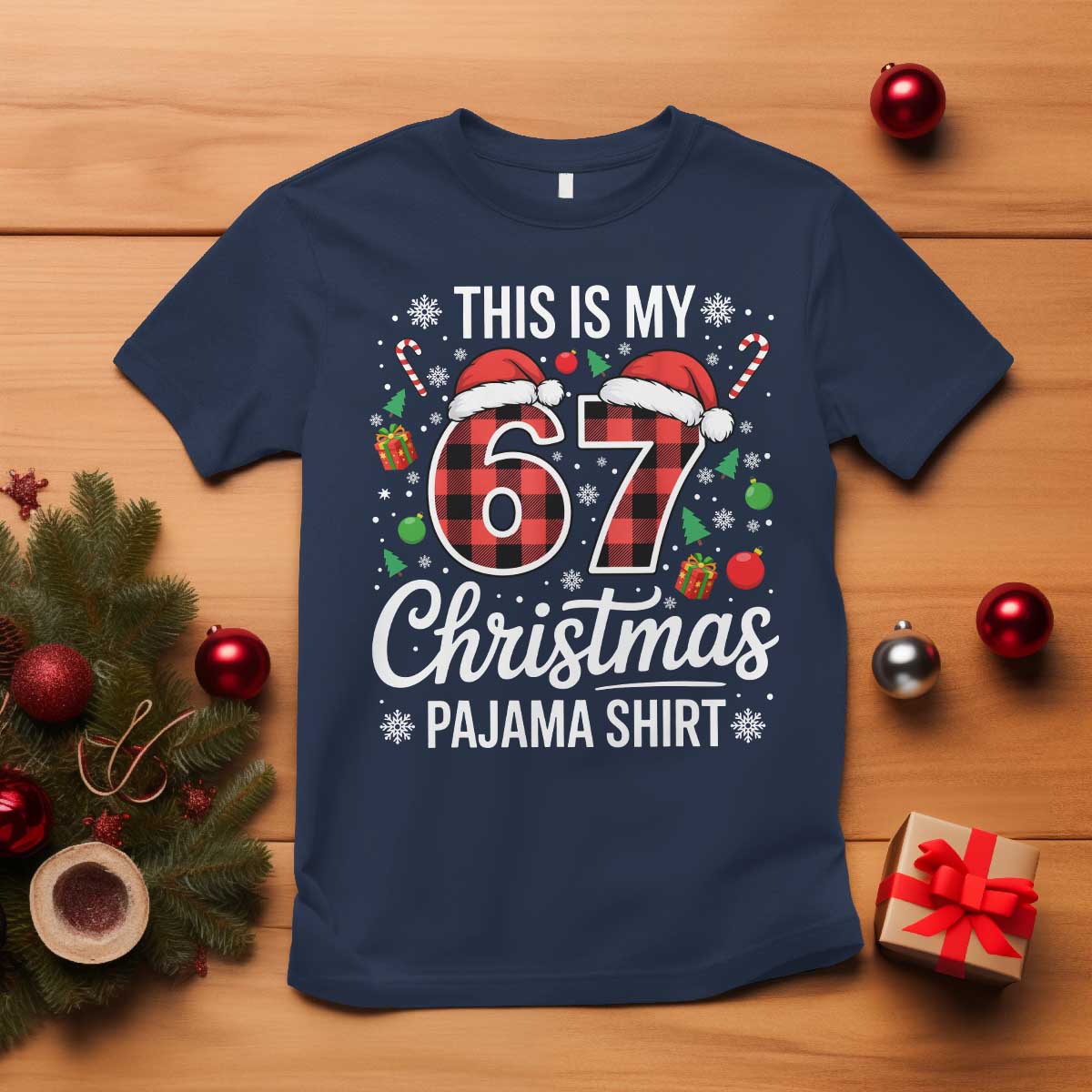 This Is My 67 Christmas Pajama T Shirt Six Seven Meme Xmas - Wonder Print Shop